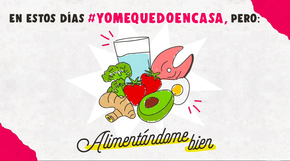 Yo me quedo en casa pero alimentándome bien